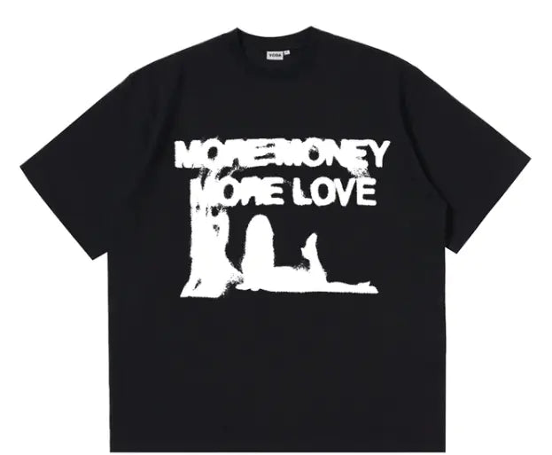 More Money More Love Tee