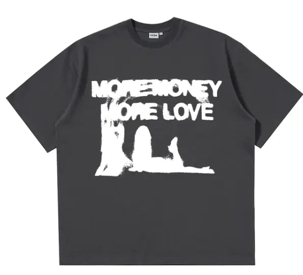More Money More Love Tee